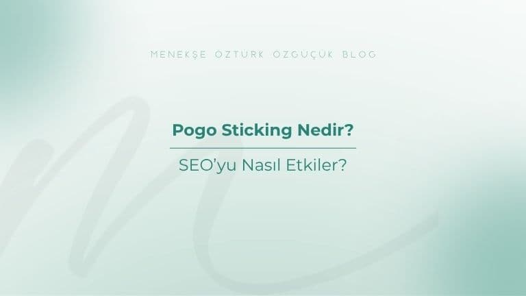 Pogo Sticking Nedir? SEO’yu Nasıl Etkiler?
