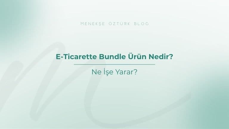 E-Ticarette Bundle Ürün Nedir?