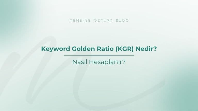 Keyword Golden Ratio (KGR) Nedir? Nasıl Hesaplanır?