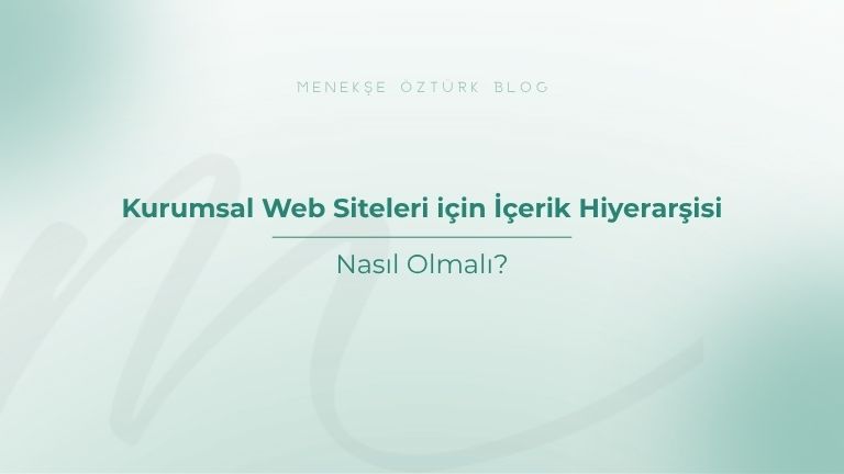 Kurumsal Web Siteleri için İçerik Hiyerarşisi